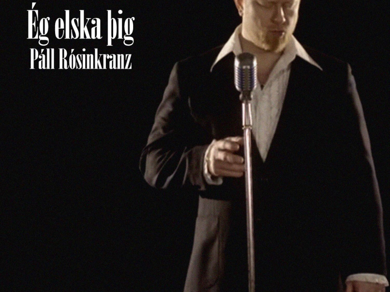 Ég elska þig (Single)