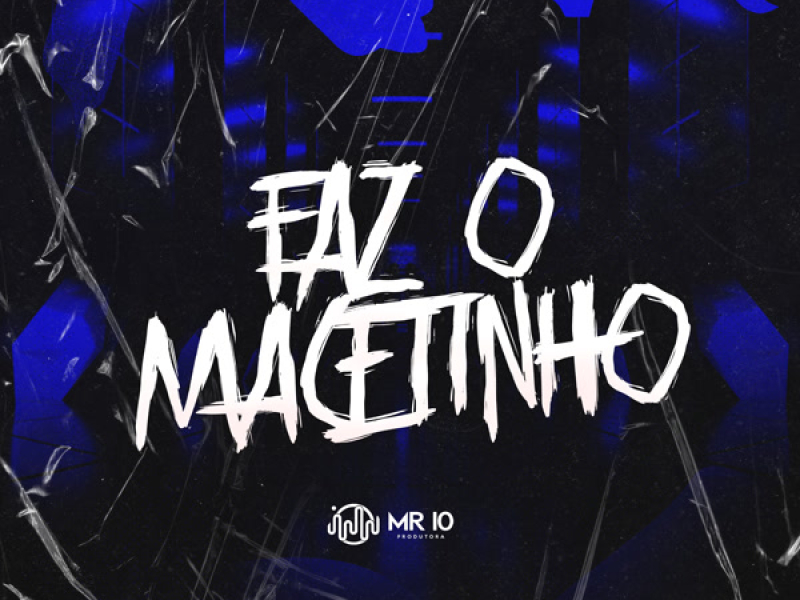FAZ O MACETINHO (Single)
