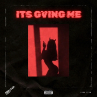 It's Giving Me (Single)
