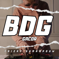 BDG GACOR (Single)