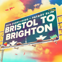 Bristol to Brighton (feat. Fatboy Slim) (Single)
