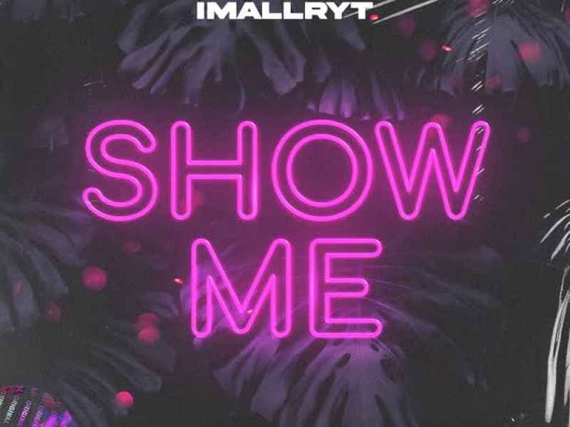 Show Me (Single)