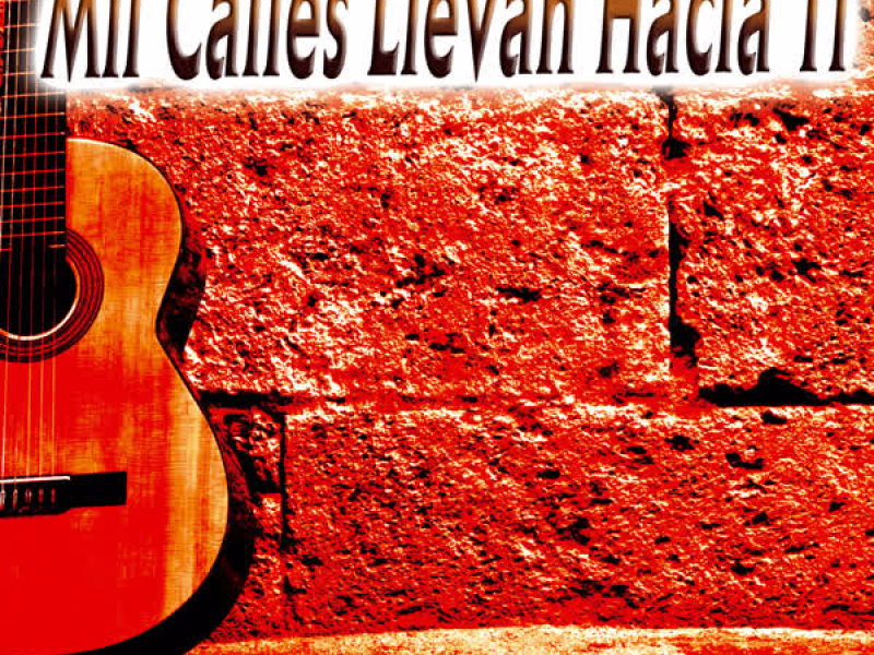 Mil Calles Llevan Hacia Ti - Single