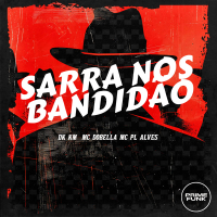Sarra nos Bandidão (Single)
