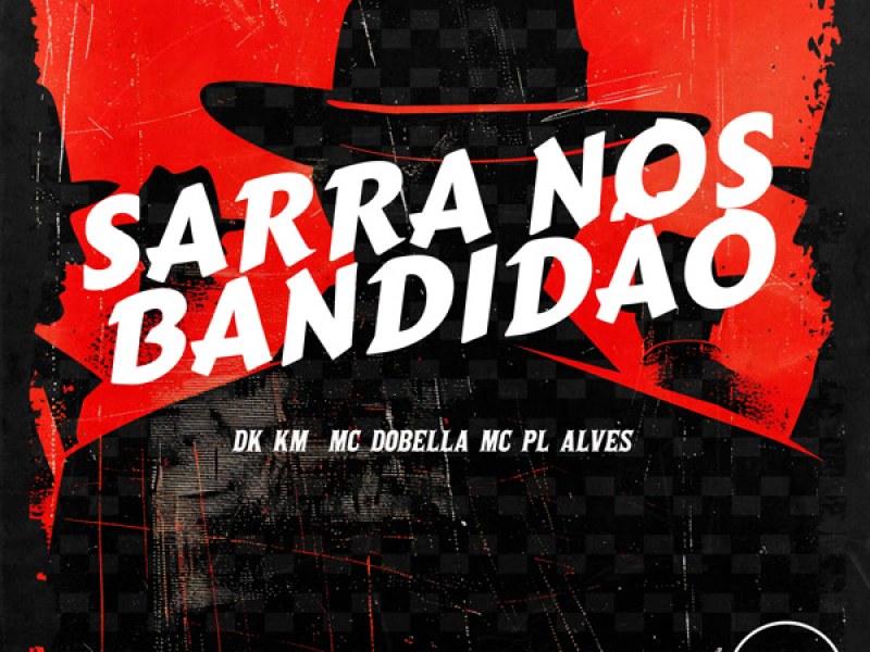 Sarra nos Bandidão (Single)