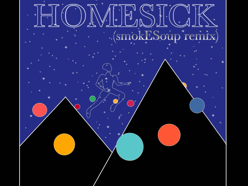 Homesick (smokESoup Remix) (Single)