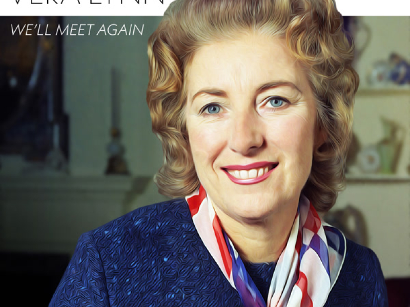 In Memory of Vera Lynn - We’ll Meet Again (Single)