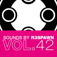 Sounds by R3SPAWN Vol. 42 (Single)