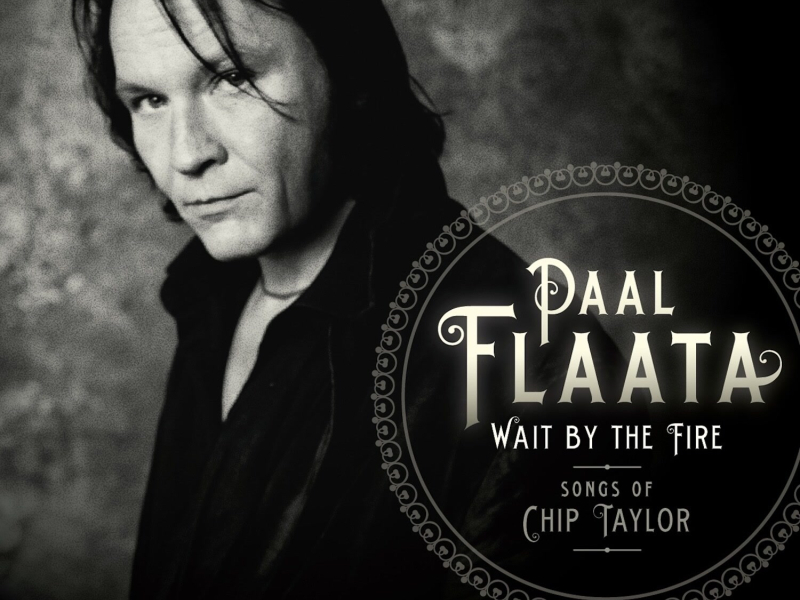 Wait by the fire - Songs of Chip Taylor
