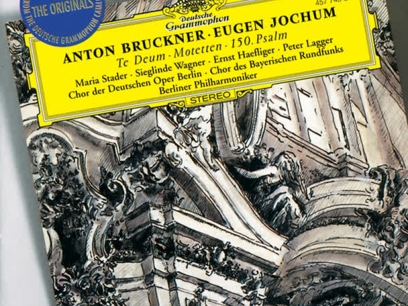 Bruckner: Te Deum; Motetten; 150. Psalm