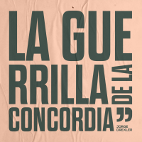 La Guerrilla de la Concordia (Single)