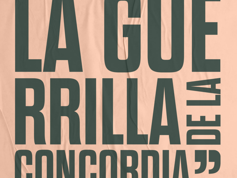 La Guerrilla de la Concordia (Single)