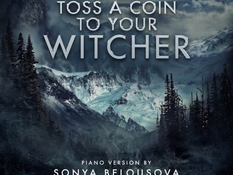 Toss A Coin To Your Witcher (Solo Piano Version) (Single)