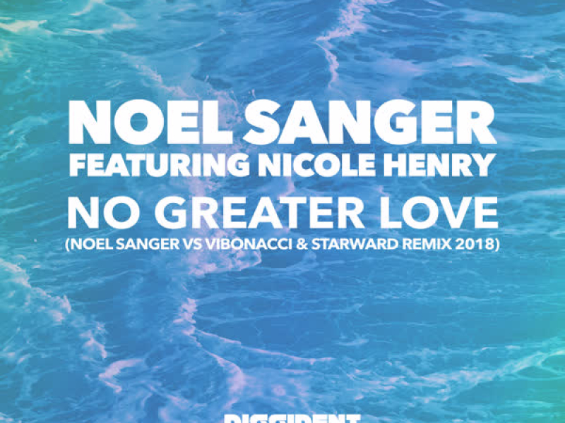 No Greater Love (Noel Sanger vs Vibonacci & Starward Remix 2018)