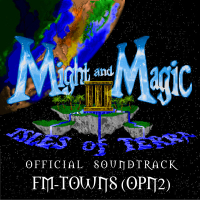 Might and Magic III: Isles of Terra: FM-TOWNS OPN2 (Official Game Soundtrack)