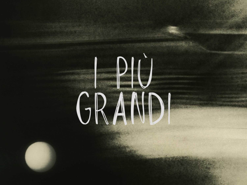 I pìu grandi (Single)