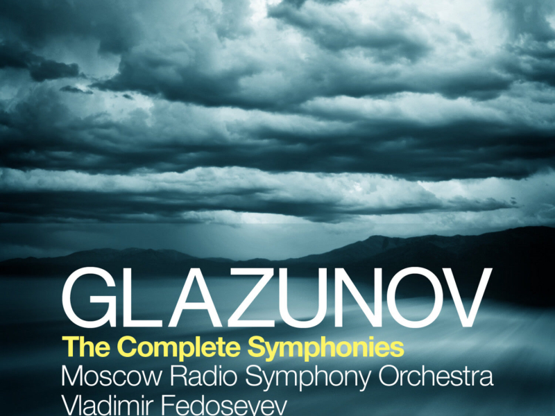 Glazunov: The Complete Symphonies