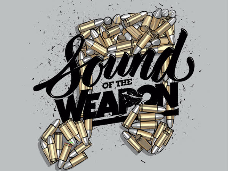 Sound of the Weapon