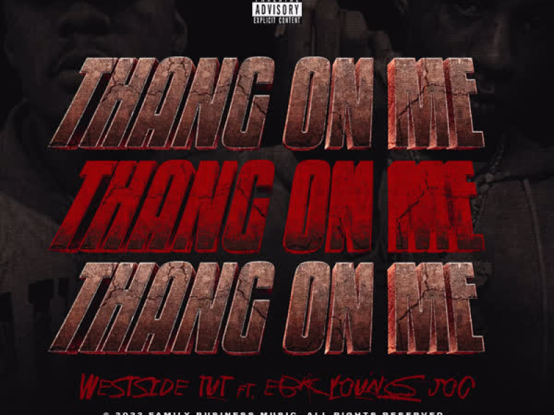 Thang on Me (Single)