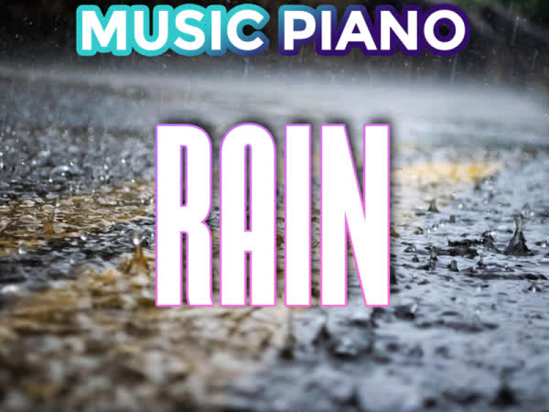 Music Piano Rain (Single)
