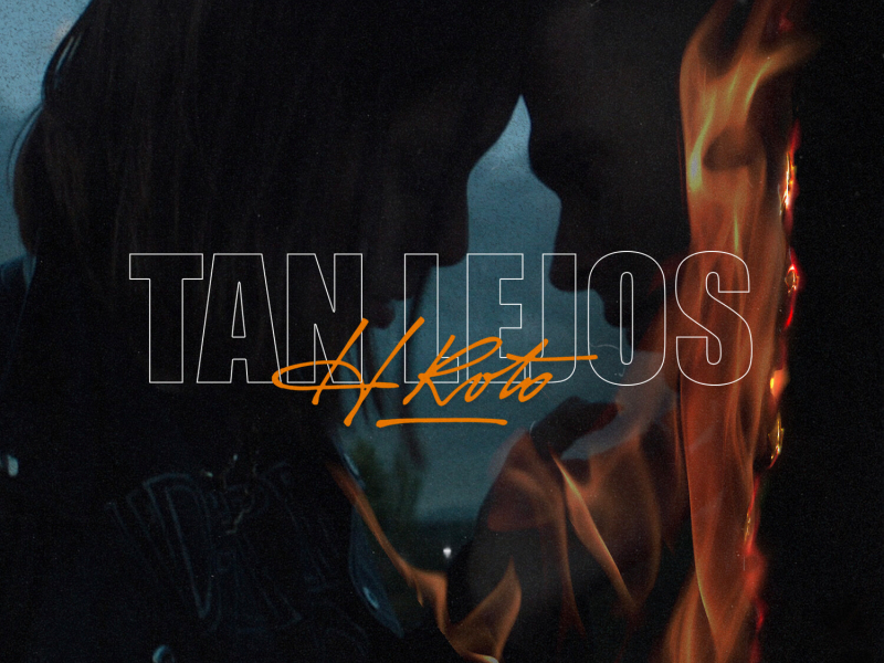TAN LEJOS (Single)
