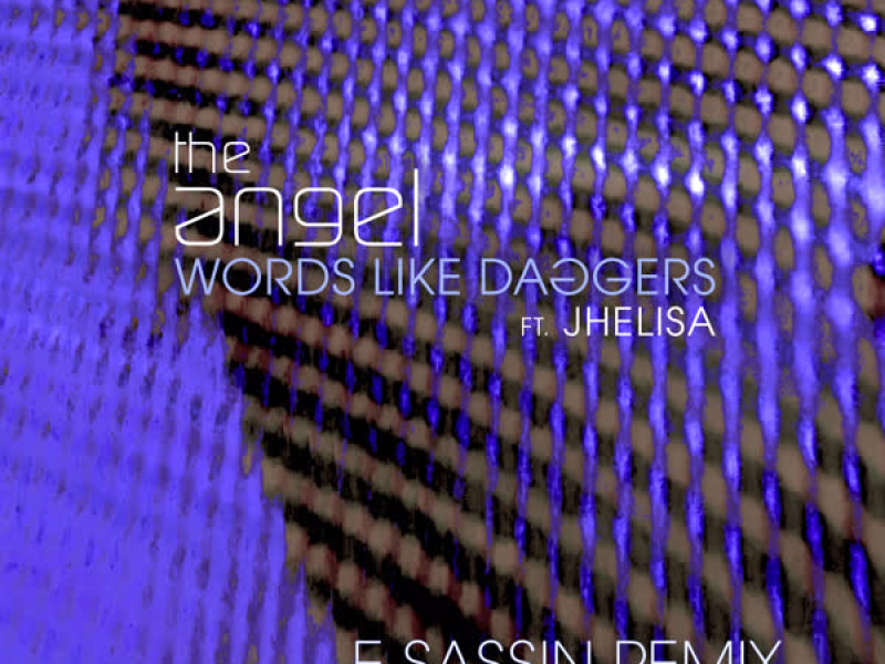 Words Like Daggers (E-Sassin Remix) (EP)