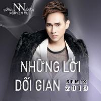 Những Lời Dối Gian (Remix 2019) (Single)