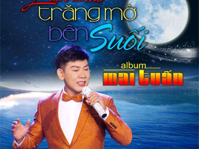 Liên Khúc Trăng Mờ Bên Suối