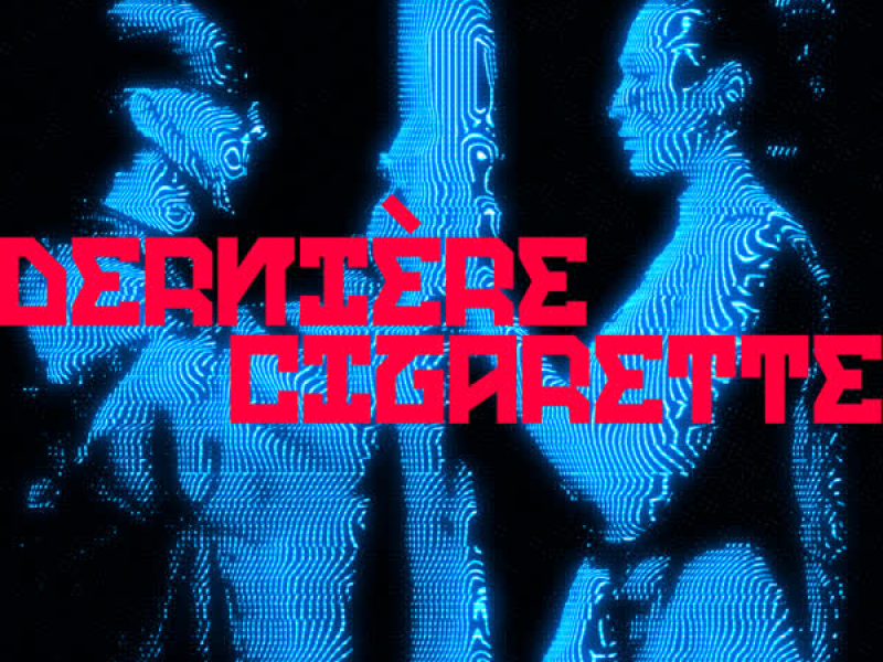 Dernìere Cigarette (Single)