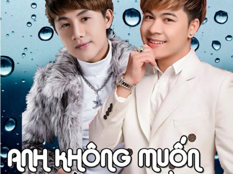 Anh Không Muốn Làm Người Lạ (Single)