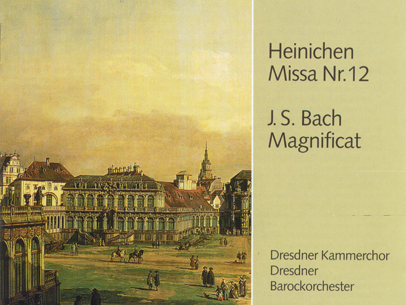 Heinichen: Mass No. 12 in D Major; Bach, J.S.: Magnificat in D Major, BWV 243