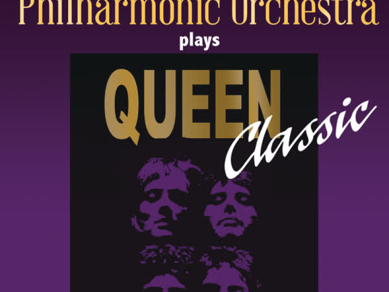The Royal Philharmonic Orchestra Plays Queen Classic