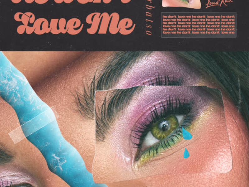 He Don't Love Me (Single)