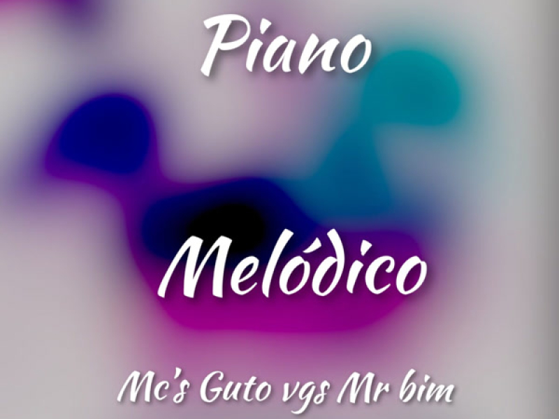 Piano Melódico (Single)