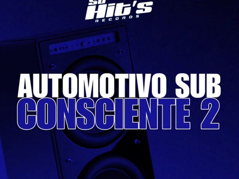 Automotivo Sub Consciente 2 (Single)