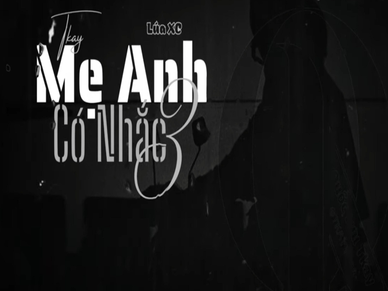 MẸ ANH CÓ NHẮC 3 (Single)