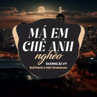 Má Em Chê Anh Nghèo (Remix) (Single)