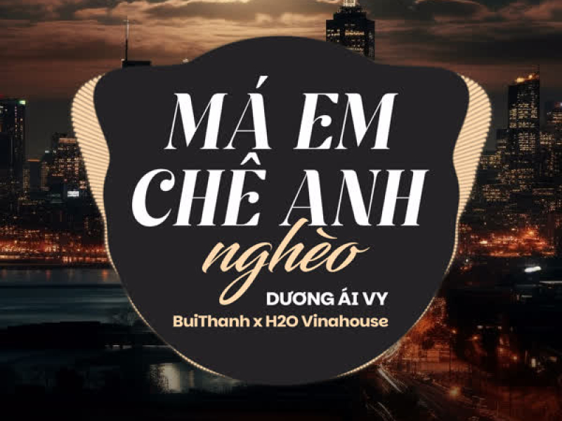 Má Em Chê Anh Nghèo (Remix) (Single)
