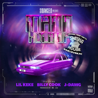 Mann Hold Up (feat. Lil' Keke, Billy Cook & J-Dawg) [Swisha House Remix] (Single)