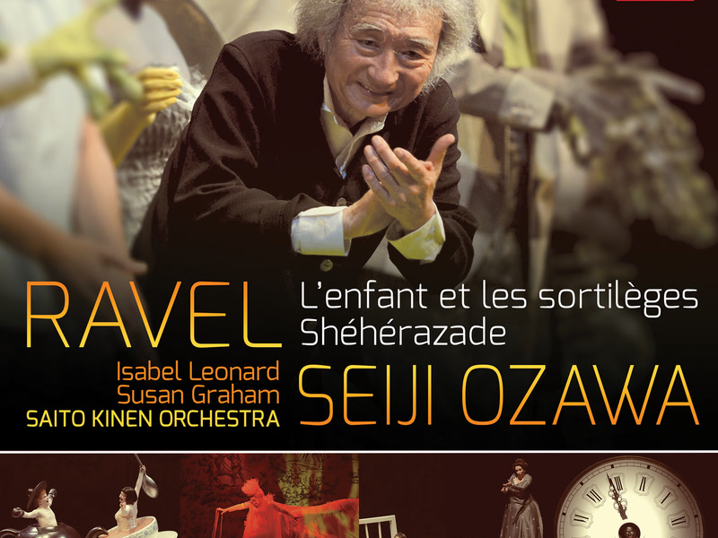 Ravel: L'Enfant et les Sortilèges; Shéhérazade