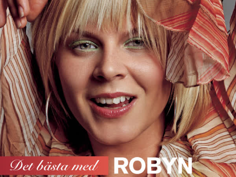 Det Bästa Med Robyn