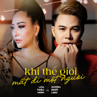 Khi Thế Giới Mất Đi Một Người (Single)