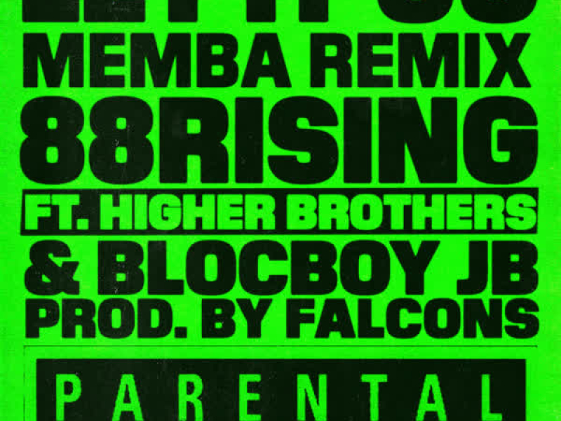 Let It Go (feat. Higher Brothers & Blocboy JB) [MEMBA Remix] (Single)