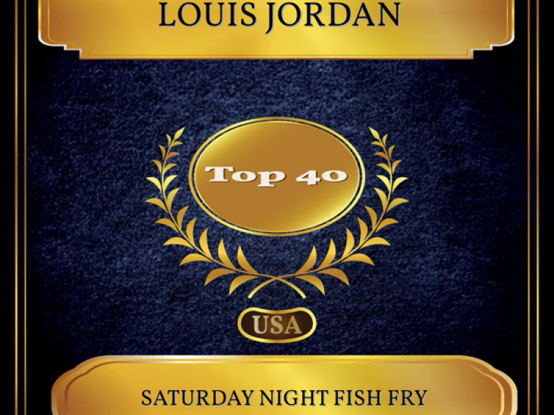 Saturday Night Fish Fry (Billboard Hot 100 - No. 21) (Single)