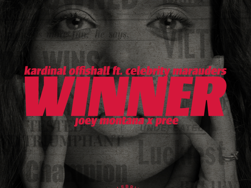 Winner (feat. Celebrity Marauders, Joey Montana & Pree)