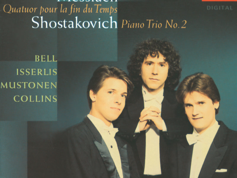 Messiaen: Quatuor pour le fin du temps / Shostakovich: Piano Trio No.2