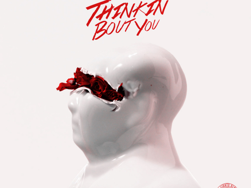 Thinkin' 'Bout You (Single)