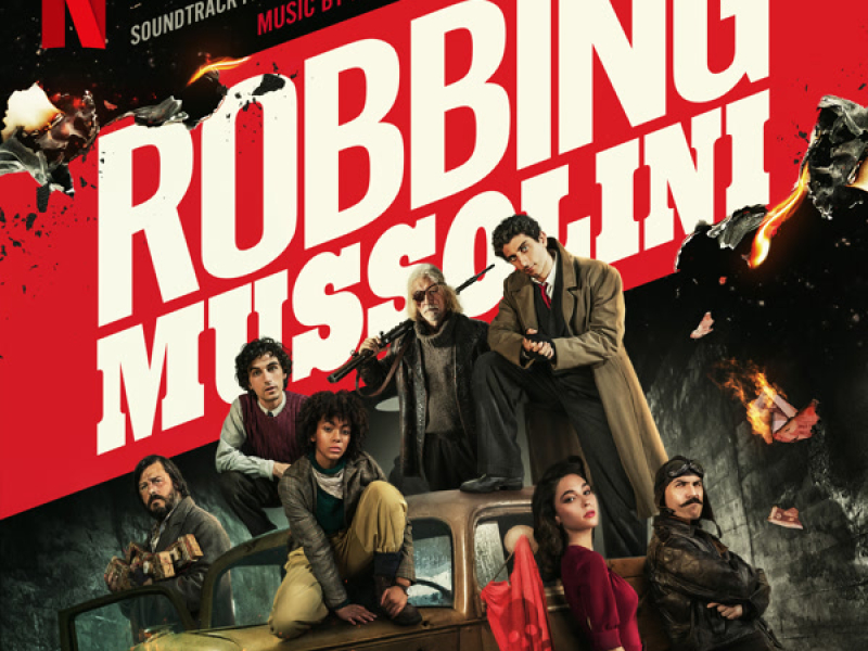 Robbing Mussolini (Soundtrack from the Netflix Film)