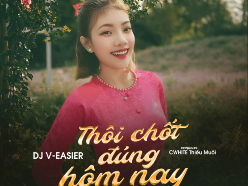 Thôi Chốt Đúng Hôm Nay (Single)