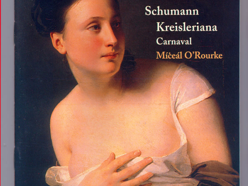 Schumann: Carnaval & Kreisleriana